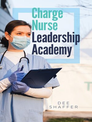 cover image of Charge Nurse Leadership Academy